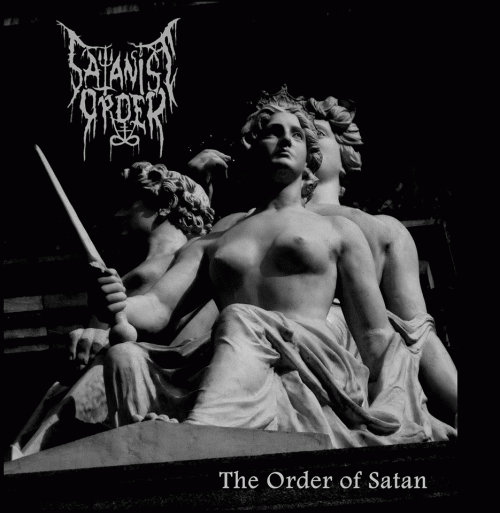 Satanist Order : The Order of Satan Satanist Order : The Order of Satan